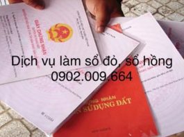 DỊCH VỤ LÀM SỔ HỒNG GIẢ, LÀM SỔ ĐỎ GIẢ UY TÍN