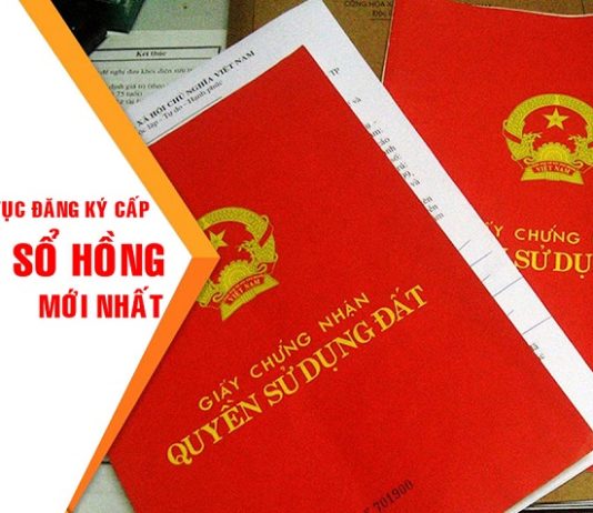 HỒ SƠ THỦ TỤC ĐĂNG KÝ CẤP SỔ ĐỎ SỔ HỒNG MỚI NHẤT 2020