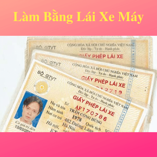 làm bằng lái xe máy giả